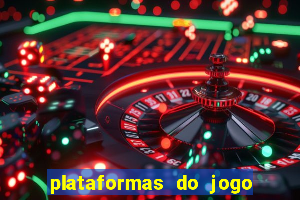 plataformas do jogo do tigre