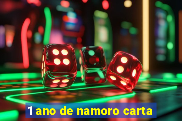 1 ano de namoro carta