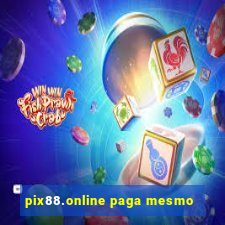 pix88.online paga mesmo