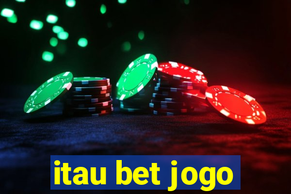 itau bet jogo