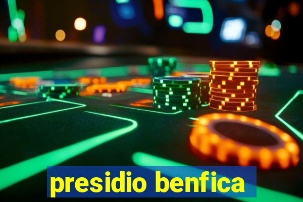presidio benfica