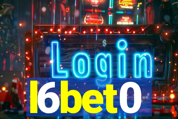 l6bet0
