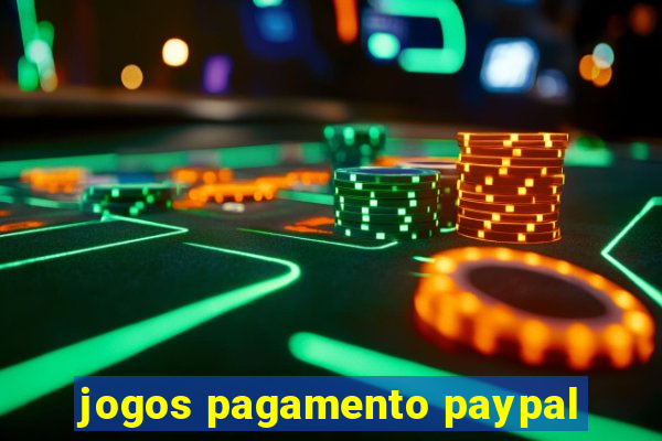 jogos pagamento paypal