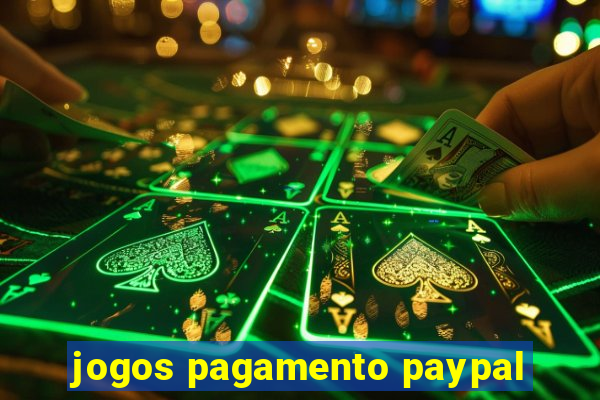 jogos pagamento paypal