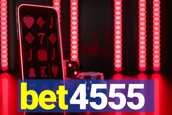 bet4555