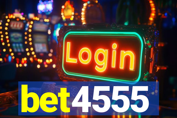 bet4555