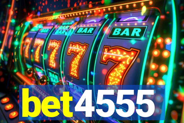 bet4555