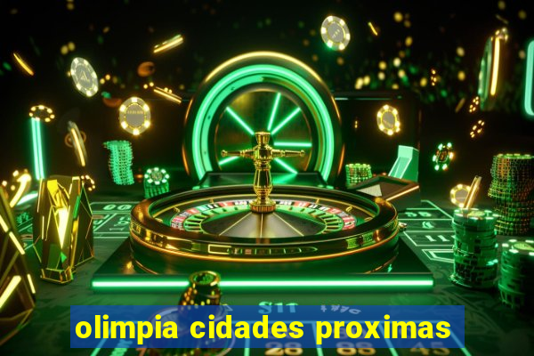 olimpia cidades proximas