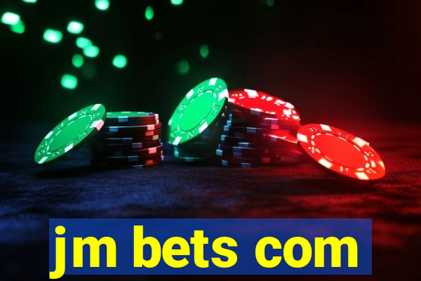 jm bets com