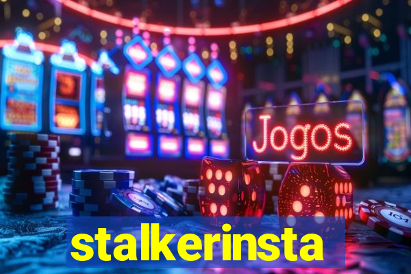 stalkerinsta