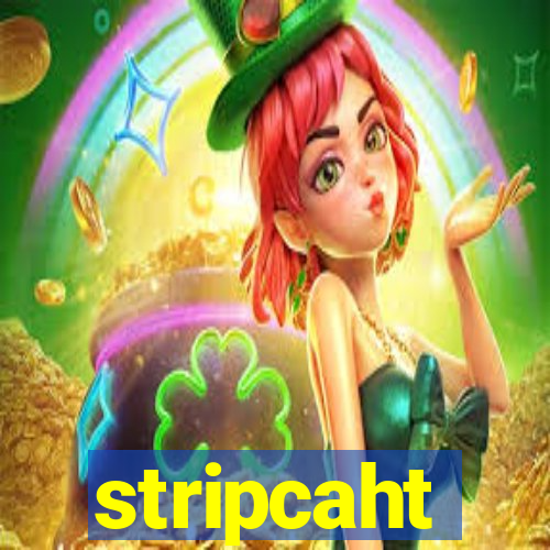 stripcaht