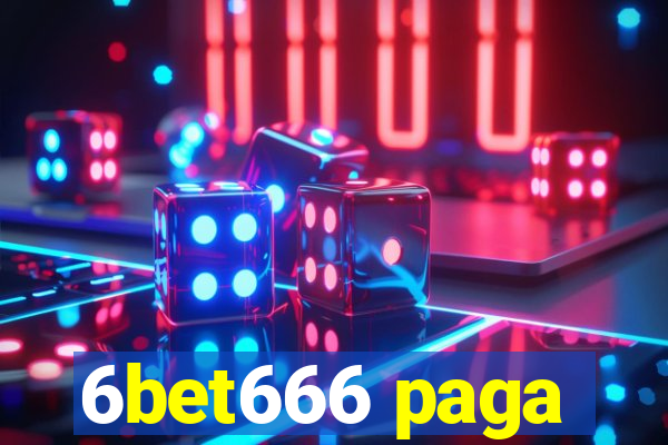 6bet666 paga