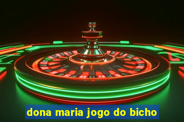 dona maria jogo do bicho