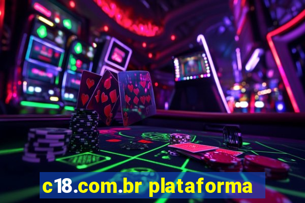 c18.com.br plataforma