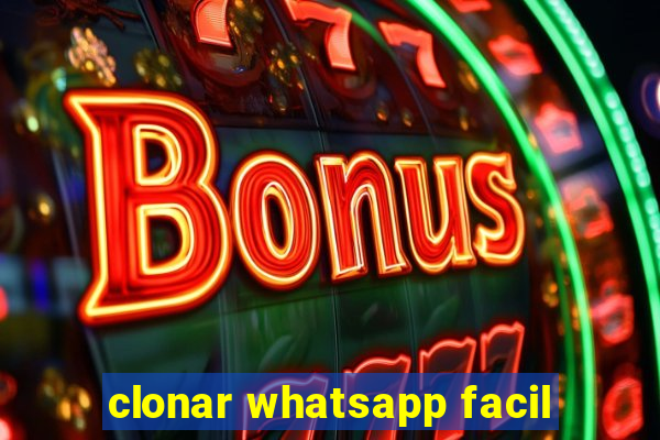 clonar whatsapp facil