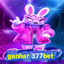 ganhar 377bet
