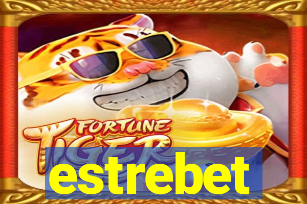 estrebet