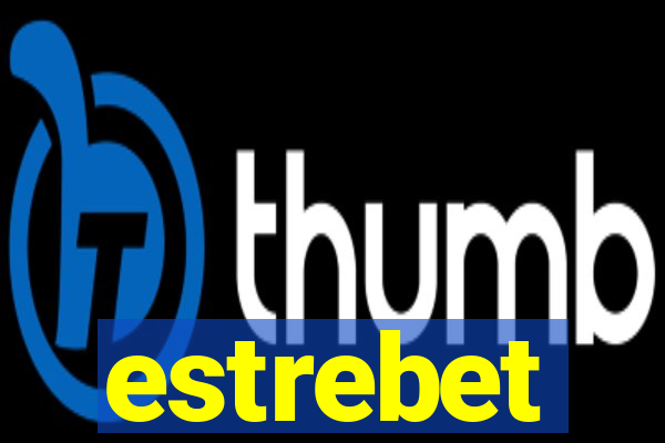 estrebet