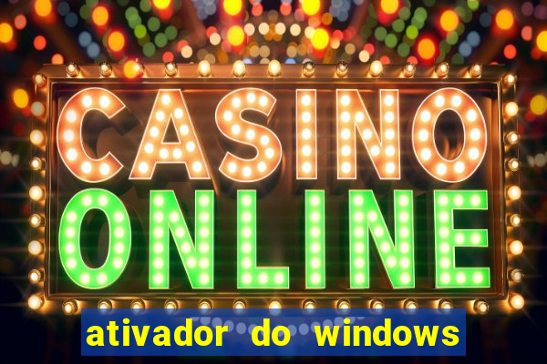 ativador do windows 7 ultimate