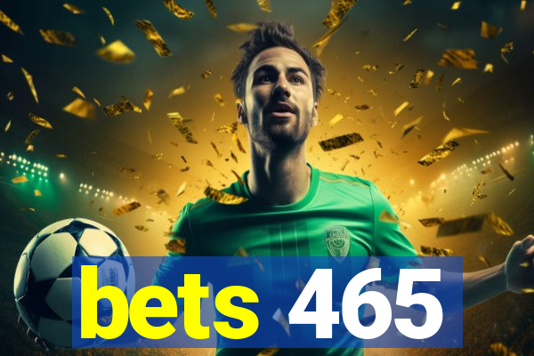 bets 465