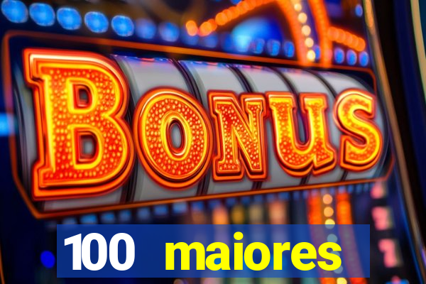 100 maiores empresas da bahia