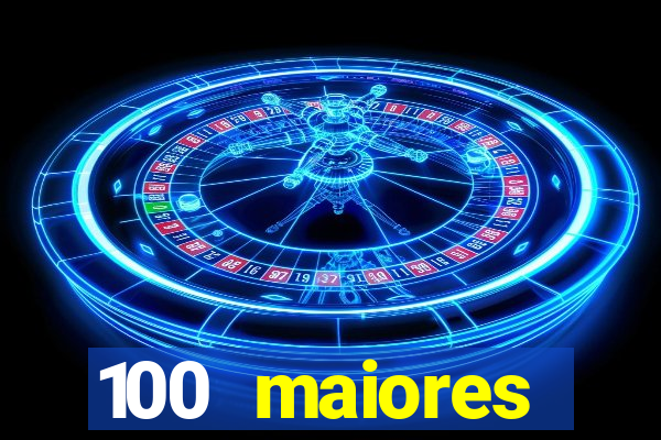 100 maiores empresas da bahia