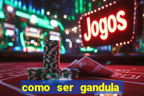 como ser gandula do cruzeiro