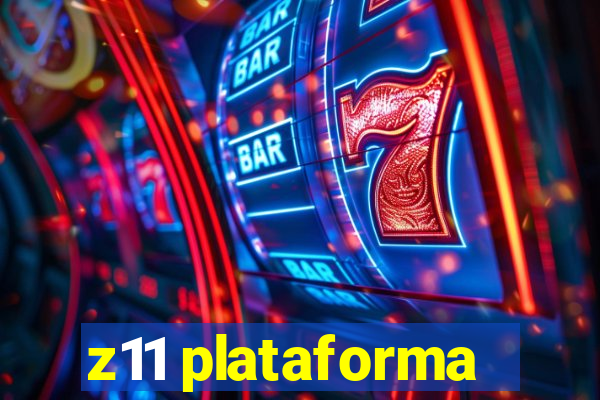 z11 plataforma