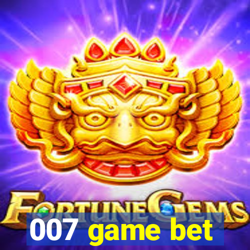 007 game bet