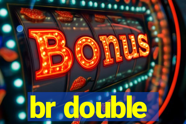 br double