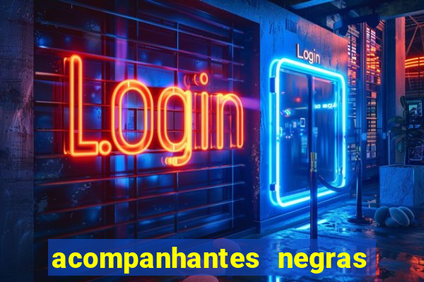 acompanhantes negras em porto alegre