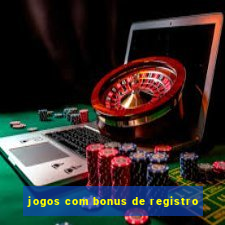 jogos com bonus de registro