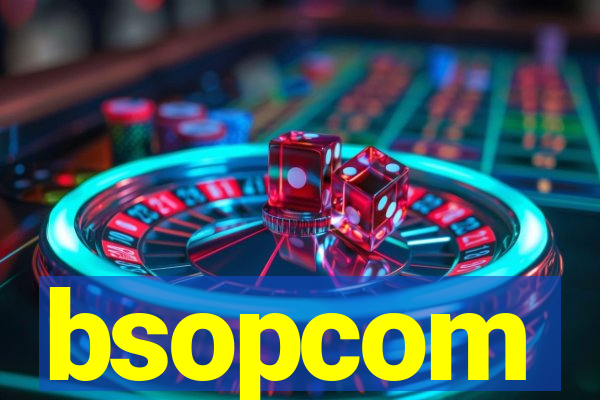 bsopcom