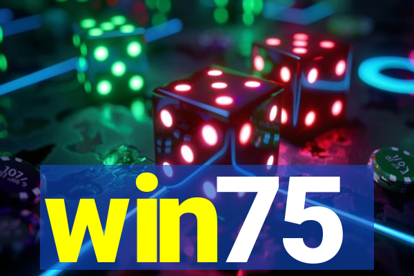 win75