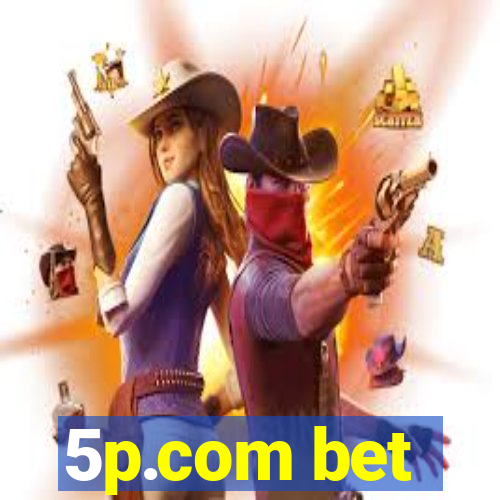 5p.com bet