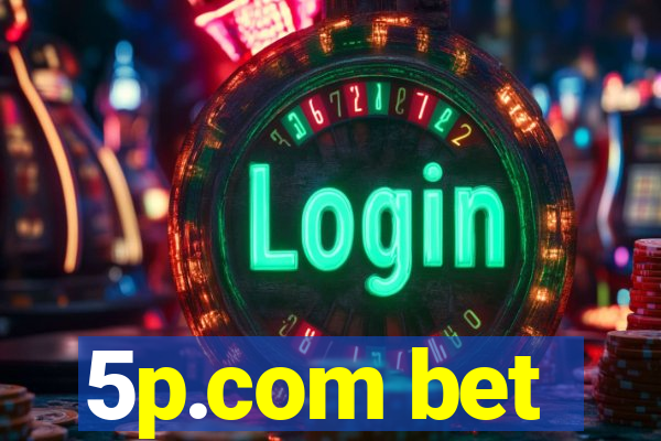 5p.com bet