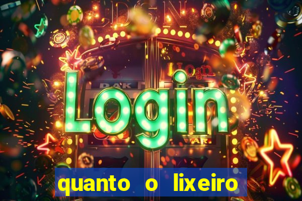 quanto o lixeiro ganha por ano