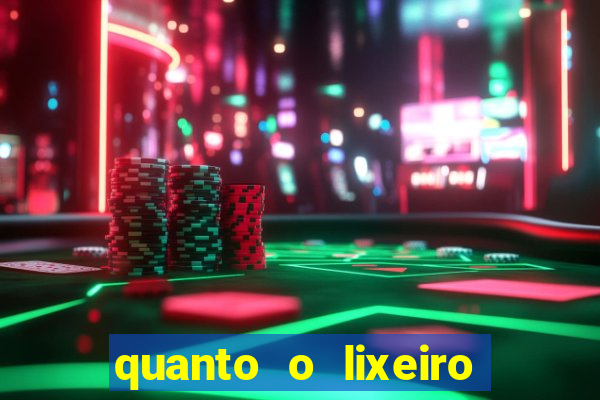 quanto o lixeiro ganha por ano