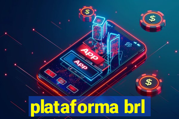plataforma brl