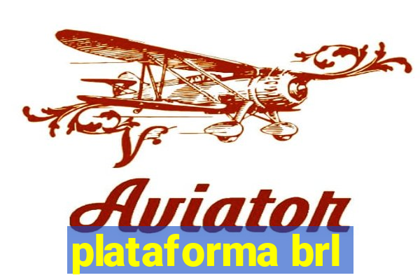 plataforma brl