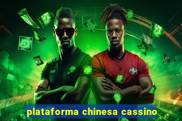 plataforma chinesa cassino