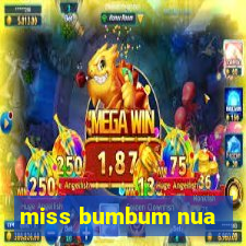 miss bumbum nua