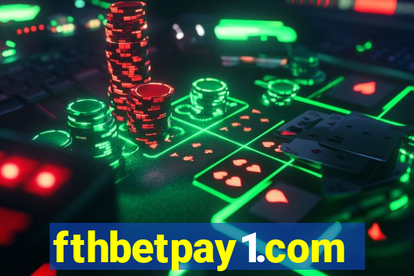 fthbetpay1.com