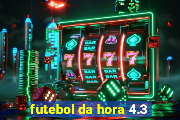 futebol da hora 4.3