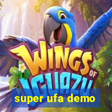 super ufa demo