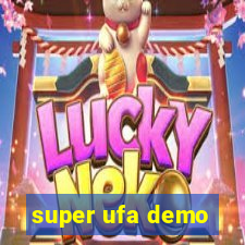 super ufa demo