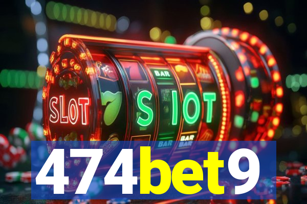 474bet9