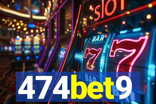 474bet9