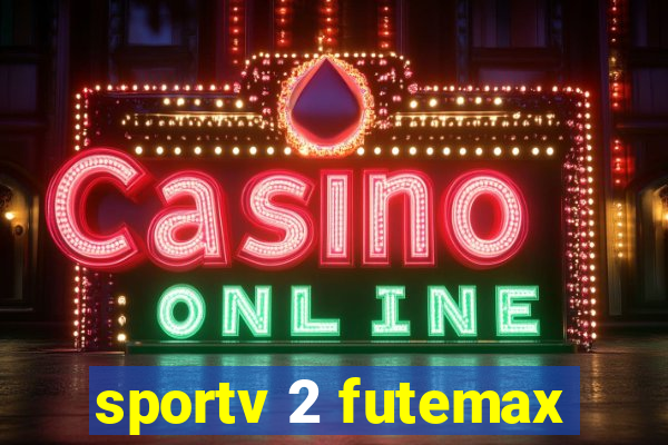 sportv 2 futemax