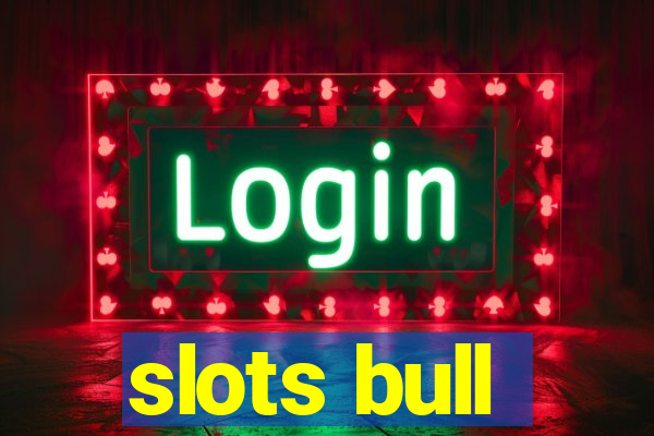 slots bull